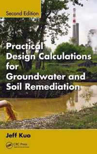 Practical Design Calculations for Groundwater and Soil Remediation