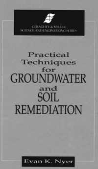 Practical Techniques for Groundwater and Soil Remediation