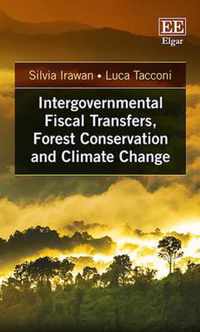 Intergovernmental Fiscal Transfers, Forest Conservation and Climate Change