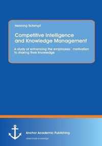 Competitive Intelligence and Knowledge Management