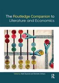 The Routledge Companion to Literature and Economics