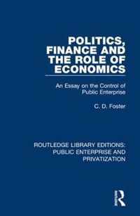 Politics, Finance and the Role of Economics