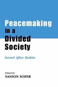 Peacemaking in a Divided Society