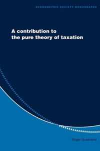 A Contribution to the Pure Theory of Taxation