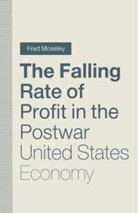 The Falling Rate of Profit in the Postwar United States Economy