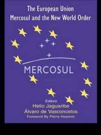 The European Union, Mercosul and the New World Order