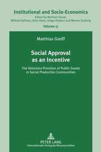 Social Approval as an Incentive