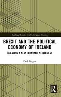 Brexit and the Political Economy of Ireland