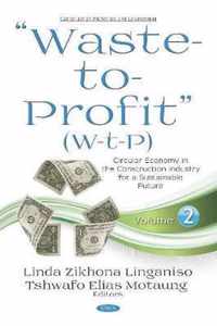 Waste-to-Profit  (W-t-P)