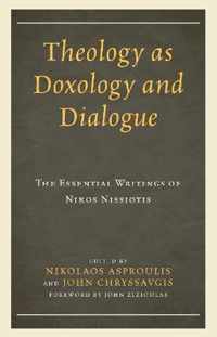 Theology as Doxology and Dialogue