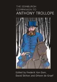 The Edinburgh Companion to Anthony Trollope