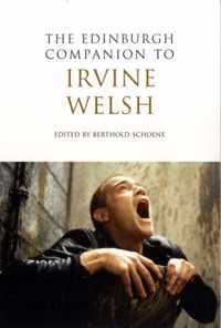 Edinburgh Companion To Irvine Welsh