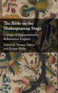 The Bible on the Shakespearean Stage