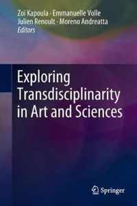 Exploring Transdisciplinarity in Art and Sciences