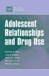 Adolescent Relationships and Drug Use