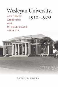 Wesleyan University, 1910-1970