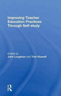 Improving Teacher Education Practice Through Self-study