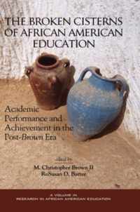 Broken Cisterns of African American Education