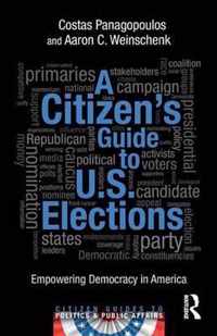 A Citizen's Guide to U.S. Elections