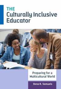 The Culturally Inclusive Educator