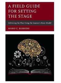 A Field Guide for Setting the Stage