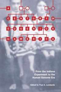 A Century of Eugenics in America