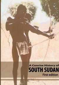 Concise History Of South Sudan