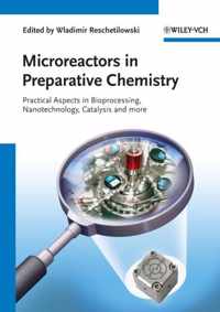 Microreactors In Preparative Chemistry