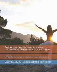 Connecticut Surplus Lines Insurance License Exam Review Questions & Answers 2016/17 Edition