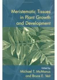 Meristematic Tissues in Plant Growth and Development