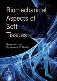 Biomechanical Aspects of Soft Tissues