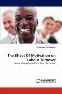 The Effect of Motivation on Labour Turnover