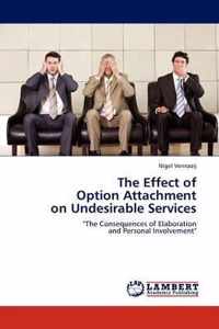 The Effect of Option Attachment on Undesirable Services