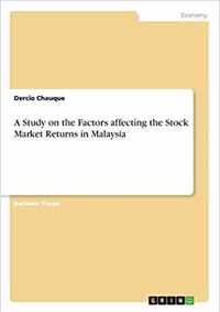 A Study on the Factors affecting the Stock Market Returns in Malaysia