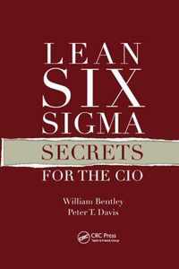 Lean Six Sigma Secrets for the CIO