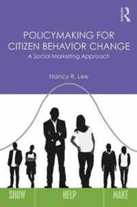 Policymaking for Citizen Behavior Change