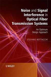 Noise And Signal Interference In Optical Fiber Transmission Systems