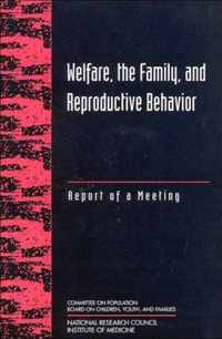 Welfare, the Family, and Reproductive Behavior