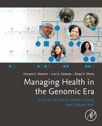 Managing Health in the Genomic Era