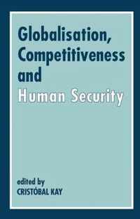 Globalization, Competitiveness and Human Security