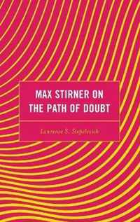 Max Stirner on the Path of Doubt