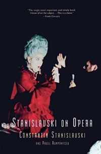 Stanislavski On Opera