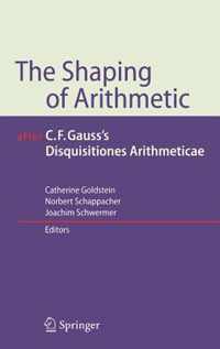 The Shaping of Arithmetic after C.F. Gauss's Disquisitiones Arithmeticae