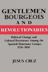 Gentlemen, Bourgeois, and Revolutionaries