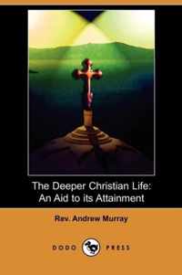 The Deeper Christian Life