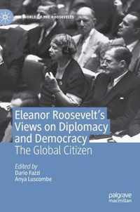 Eleanor Roosevelt's Views on Diplomacy and Democracy