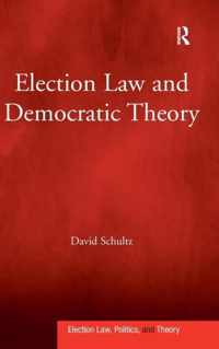 Election Law and Democratic Theory