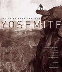 Yosemite - Art of an American Icon