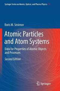 Atomic Particles and Atom Systems