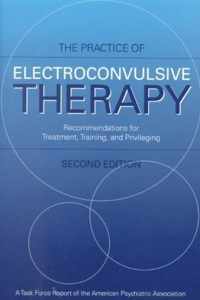 The Practice of Electroconvulsive Therapy